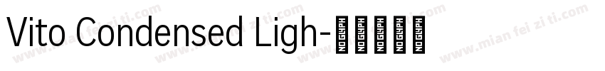 Vito Condensed Ligh字体转换